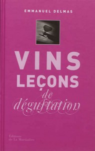 Parution : « Vins leçons de dégustation », la nouvelle bible du dégustateur ?