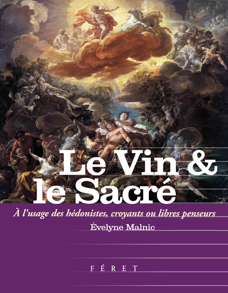 Lire la suite à propos de l’article Vin et divin, un beau livre retrace les liens entre le Vin et le Sacré