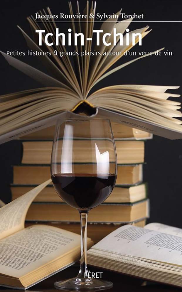 Lire la suite à propos de l’article Parutions : Tchin-Tchin – Petites histoires et grands plaisirs autour d’un verre de vin