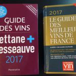 Guides des vins Bettane + Desseauve et RVF 2017 : quoi de neuf ?