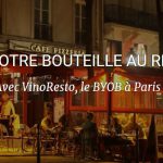 Vinoresto, l’appli qui uberise le droit de bouchon