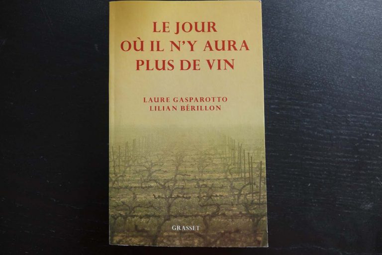 Lire la suite à propos de l’article Le jour où il n’y aura plus de vin – L. Gasparotto et L. Bérillon