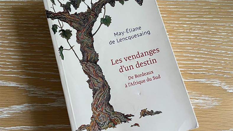 Parution iDealwine Les vendanges d’un destin, par May-Eliane de Lencquesaing 